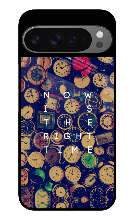 Now is the Right Time Quote Google Pixel 9 Pro XL Glass Case