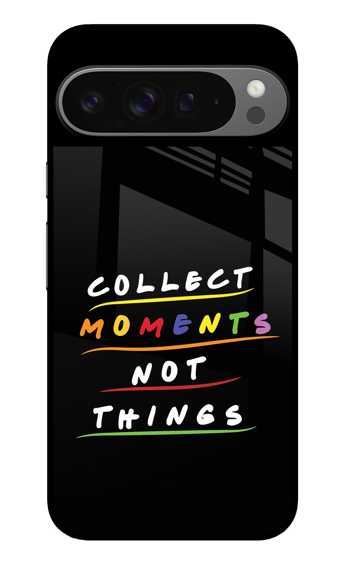 Collect Moments Not Things Google Pixel 9 Pro XL Glass Case