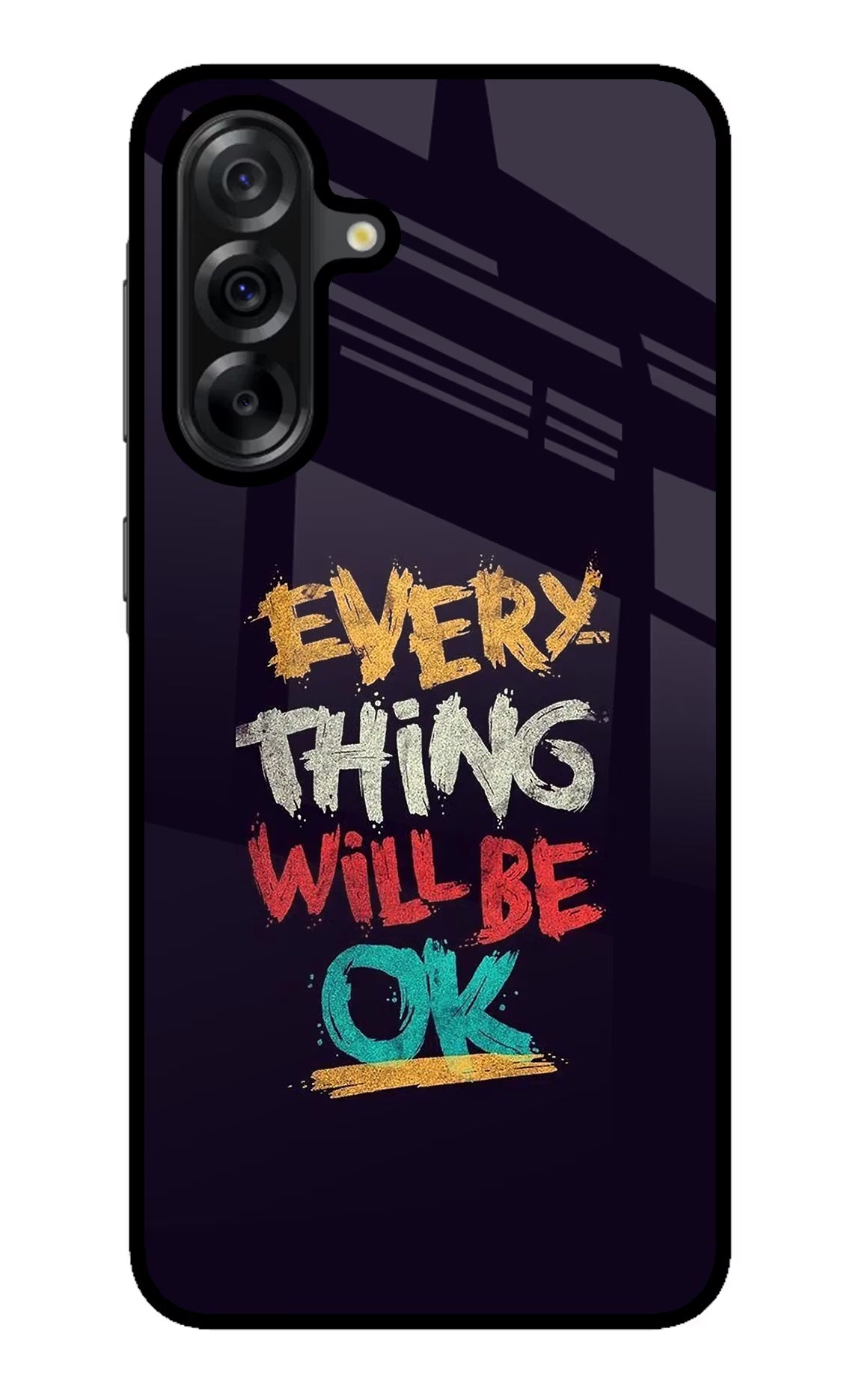 Everything Will Be Ok Samsung A36 5G Glass Case