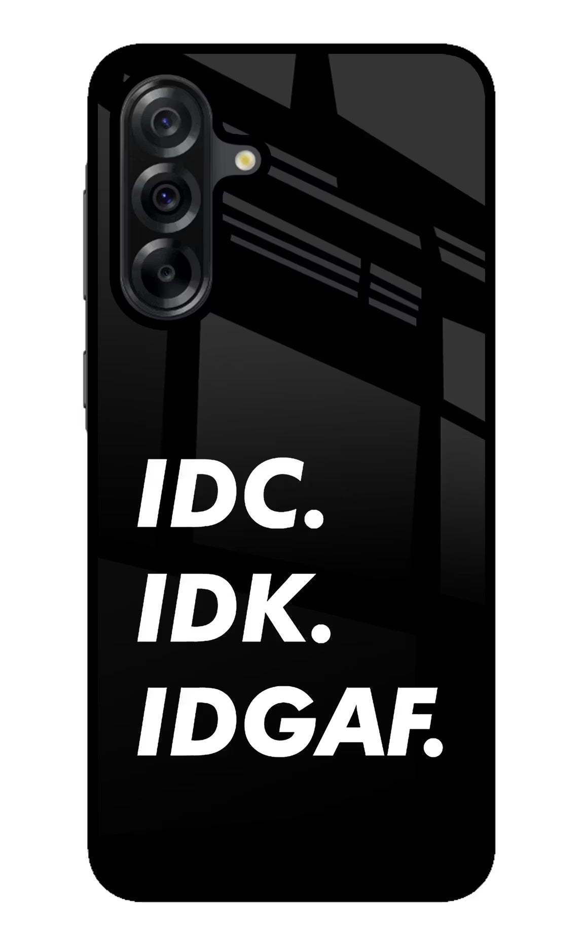 Idc Idk Idgaf Samsung A36 5G Glass Case Back Cover by Casekaro