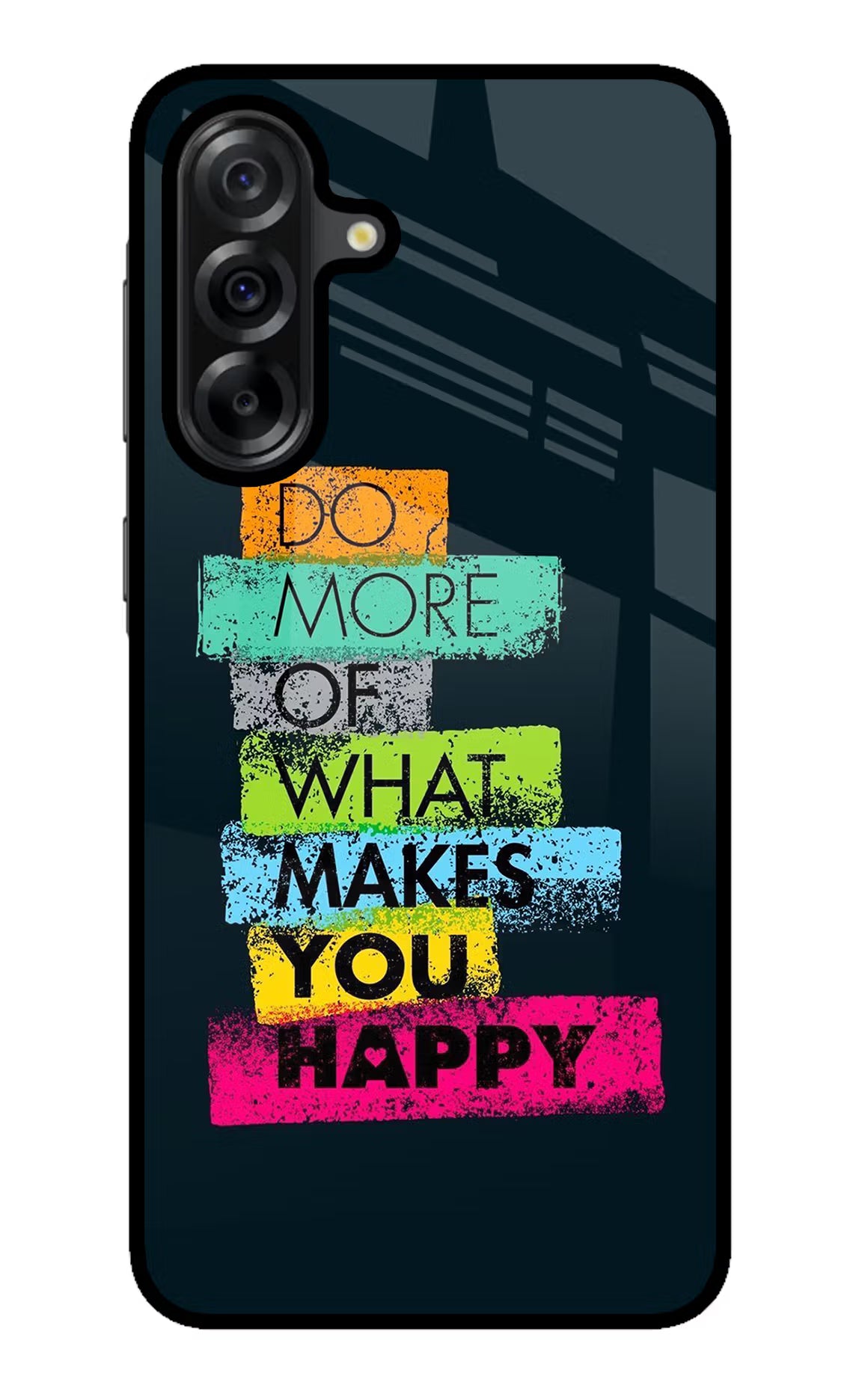 Do More Of What Makes You Happy Samsung A36 5G Glass Case Back Cover by Casekaro