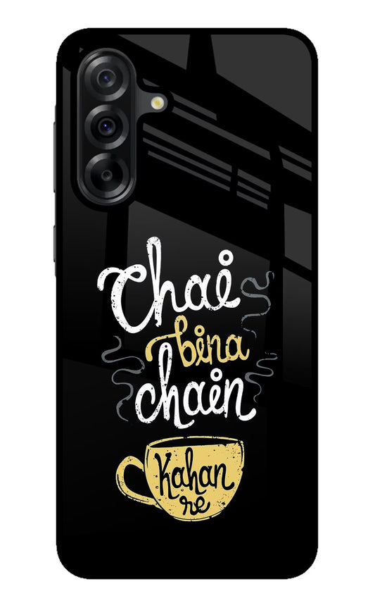 Chai Bina Chain Kaha Re Samsung A36 5G Glass Case