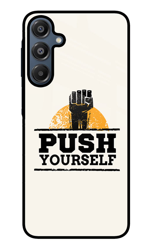 Push Yourself Samsung A16 5G Glass Case