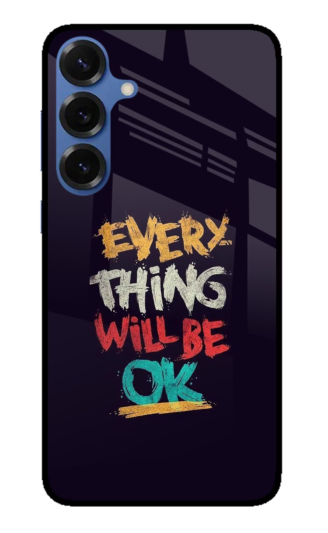 Everything Will Be Ok Samsung S25 Glass Case Back Cover by Casekaro