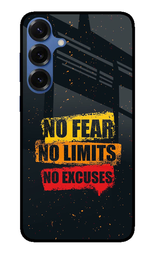 No Fear No Limits No Excuse Samsung S25 Glass Case