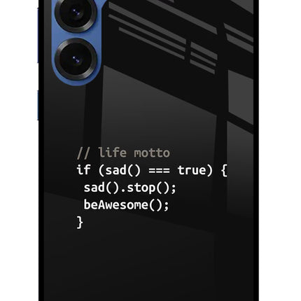 Life Motto Code Samsung S25 Glass Case