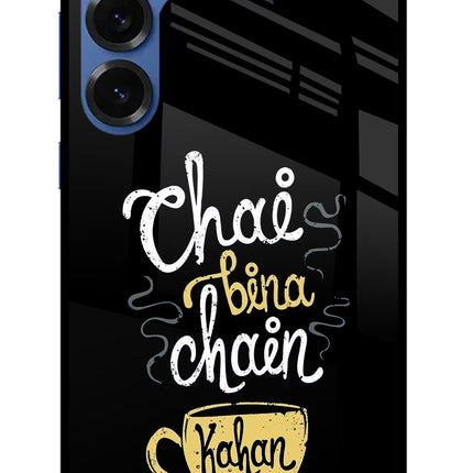 Chai Bina Chain Kaha Re Samsung S25 Glass Case Back Cover by Casekaro