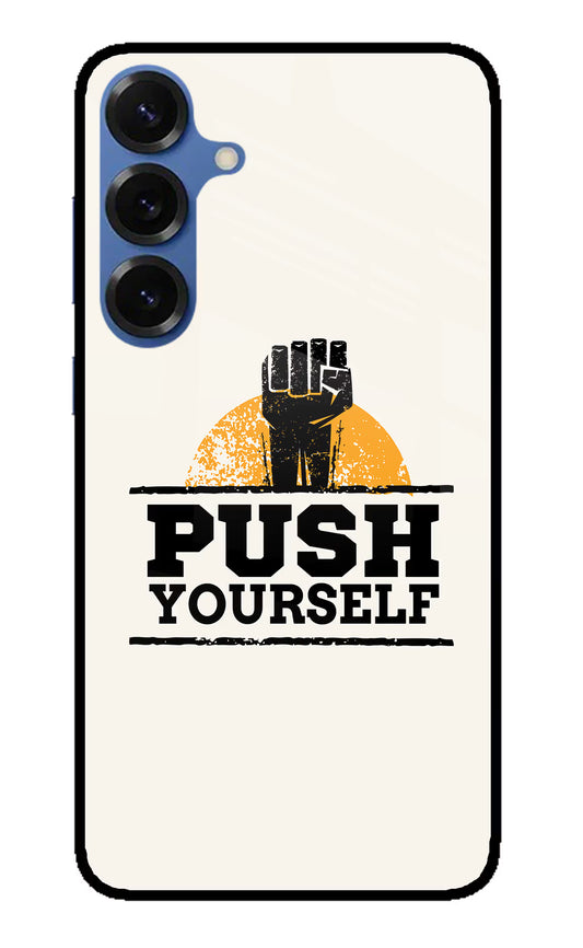 Push Yourself Samsung S25 Glass Case