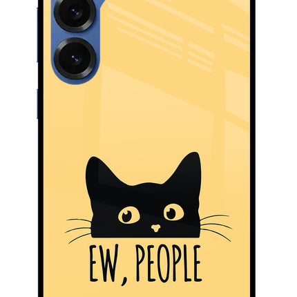 Ew People Catitude Samsung S25 Glass Case Back Cover by Casekaro