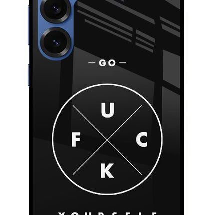 Go Fuck Yourself Samsung S25 Plus Glass Case