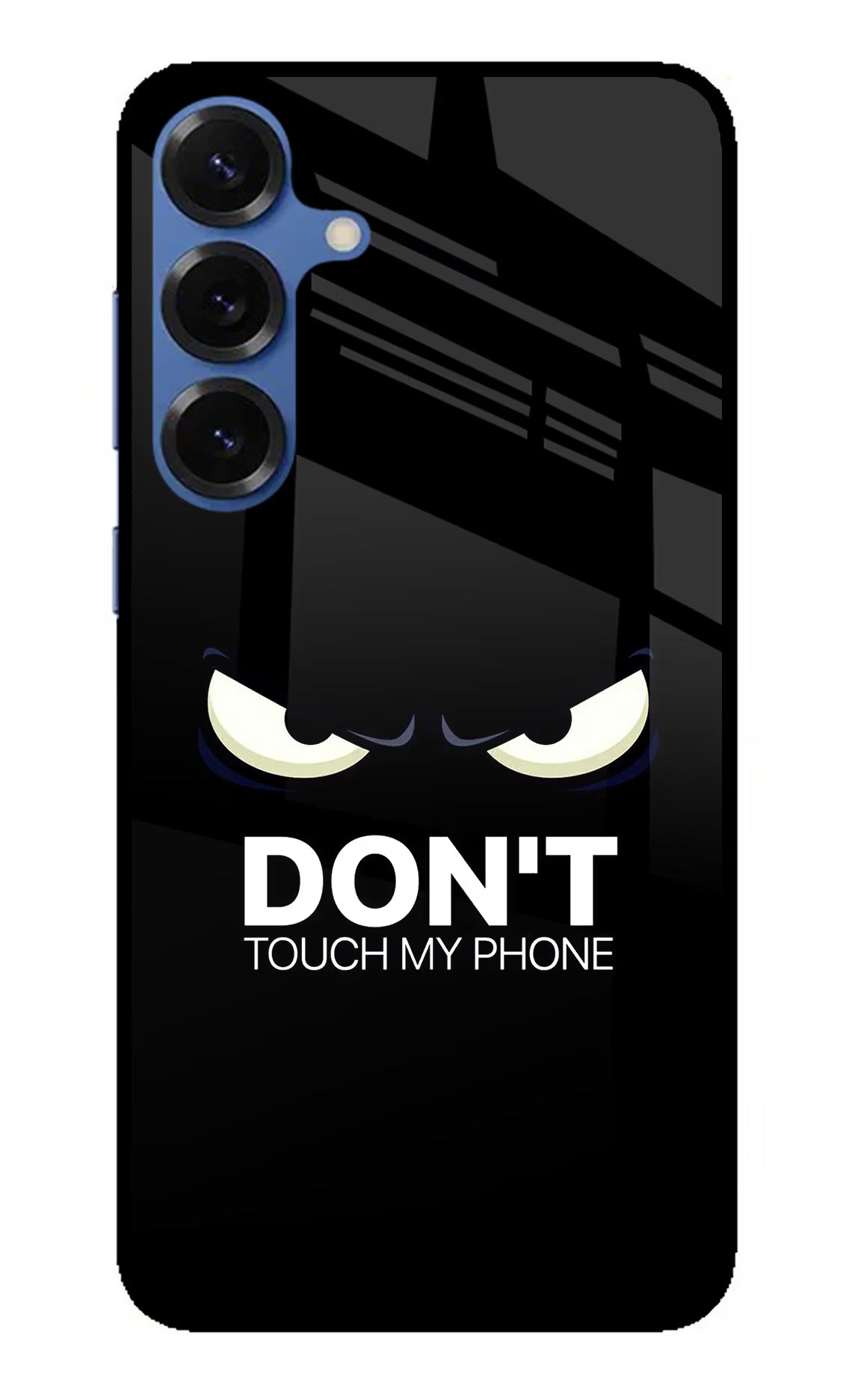 Don'T Touch My Phone Samsung S25 Plus Glass Case Back Cover by Casekaro