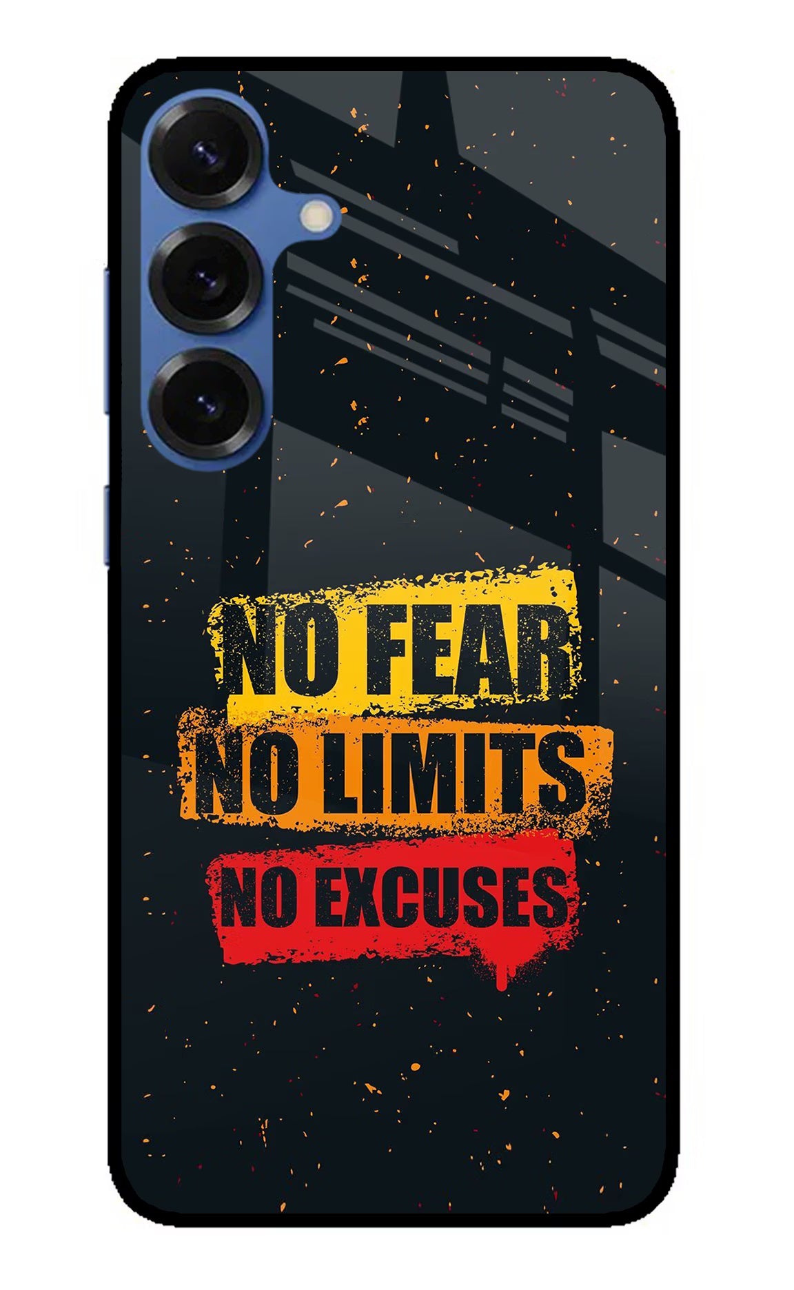 No Fear No Limits No Excuse Samsung S25 Plus Glass Case
