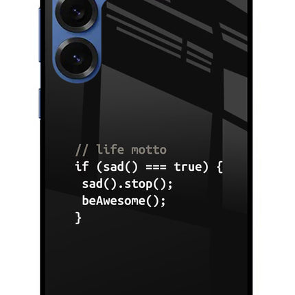 Life Motto Code Samsung S25 Plus Glass Case