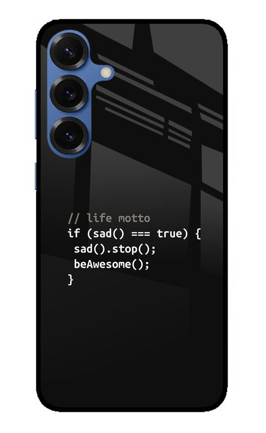 Life Motto Code Samsung S25 Plus Glass Case