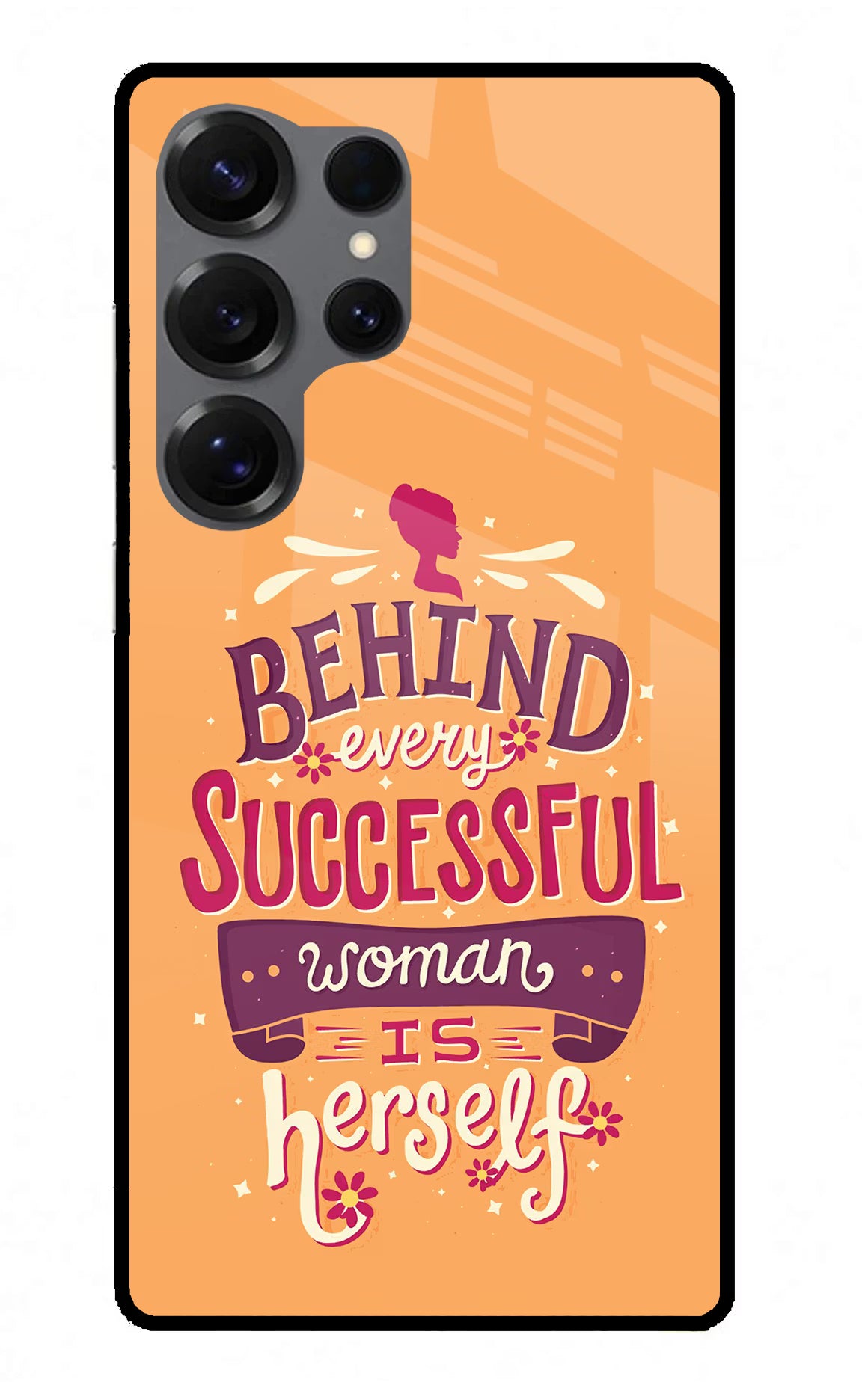 Behind Every Successful Woman There Is Herself Samsung S25 Ultra Glass Case Back Cover by Casekaro