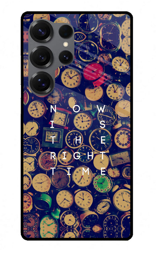 Now is the Right Time Quote Samsung S25 Ultra Glass Case