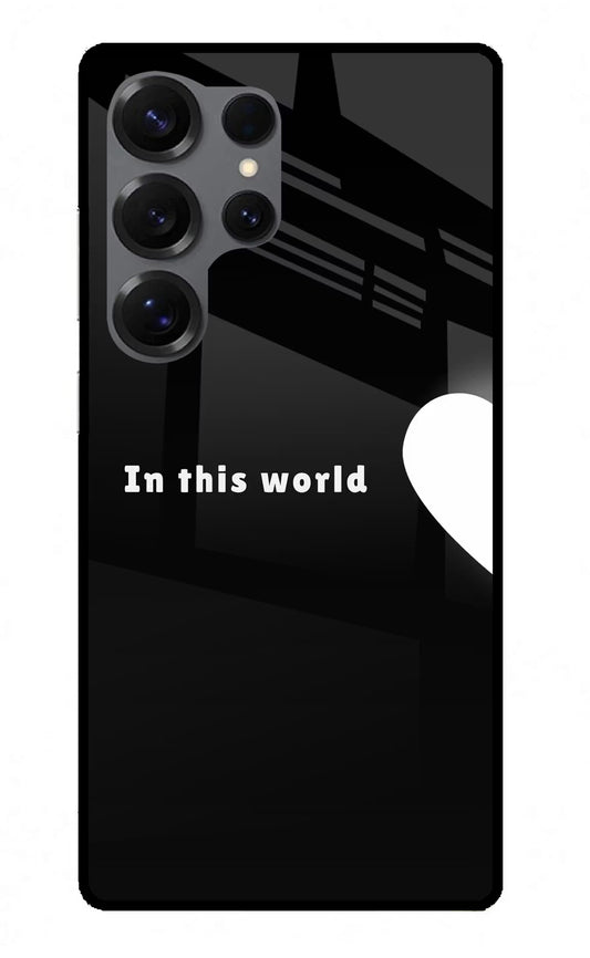 This World Samsung S25 Ultra Glass Case