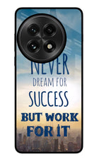 Never Dream For Success But Work For It OnePlus 13 Glass Case