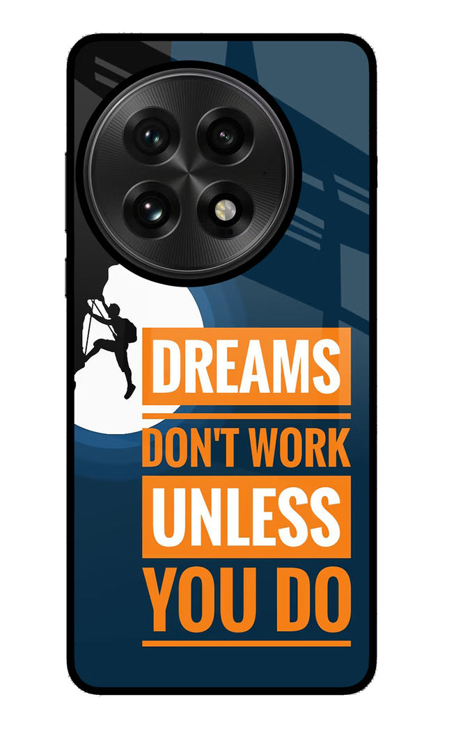 Dreams Don’T Work Unless You Do OnePlus 13 Glass Case