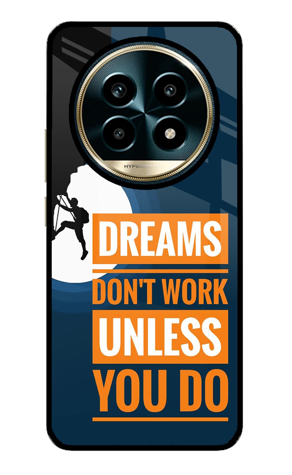 Dreams Don’T Work Unless You Do Realme 13 Pro 5G Glass Case