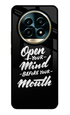 Open Your Mind Before Your Mouth Realme 13 Pro 5G Glass Case