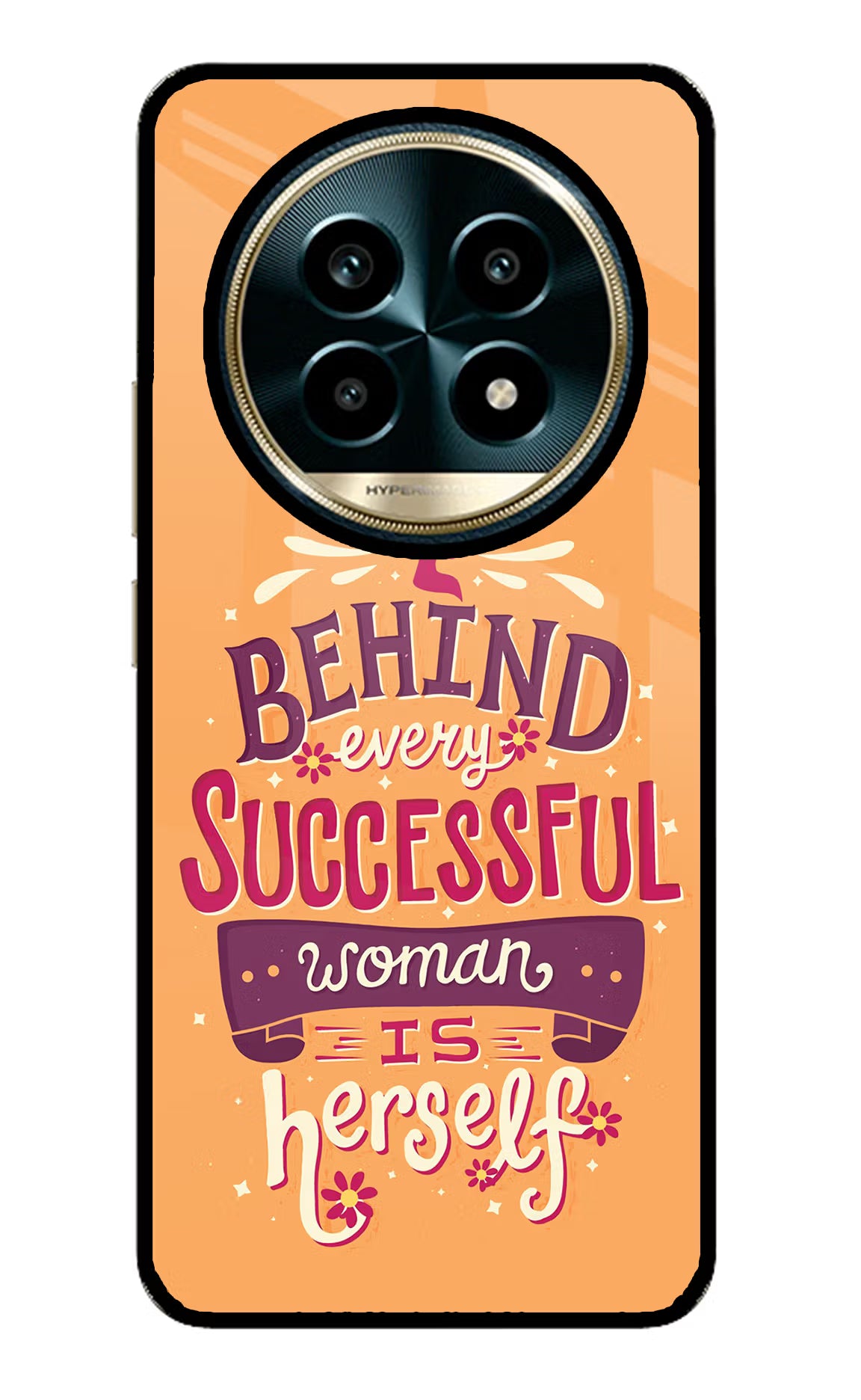 Behind Every Successful Woman There Is Herself Realme 13 Pro 5G Glass Case