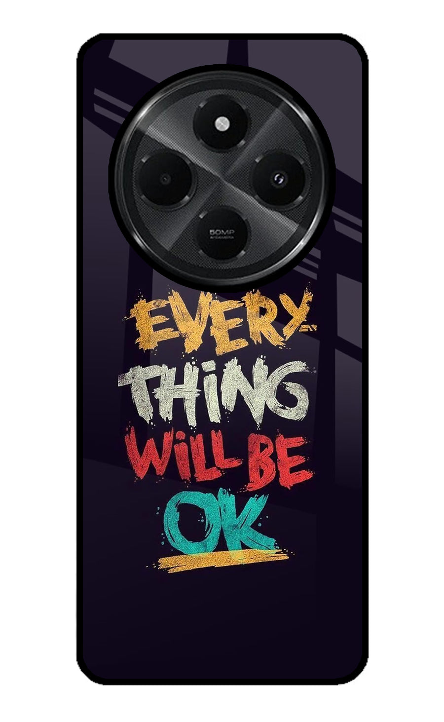 Everything Will Be Ok Redmi A4 5G Back Cover, Glass case