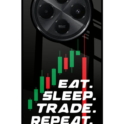 Eat Sleep Trade Repeat Redmi A4 5G Glass Case Back Cover by Casekaro