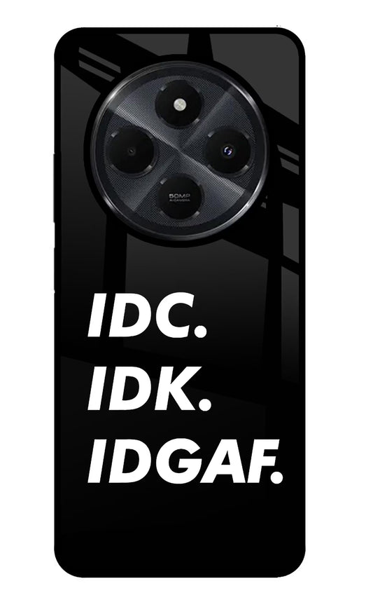 Idc Idk Idgaf Redmi 14C 5G Glass Case