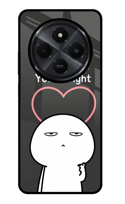 You're Right Redmi 14C 5G Glass Case