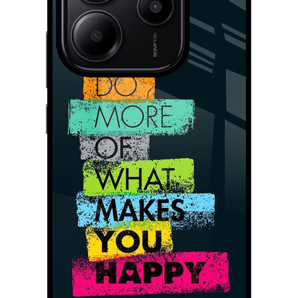 Do More Of What Makes You Happy Redmi Note 14 5G Glass Case
