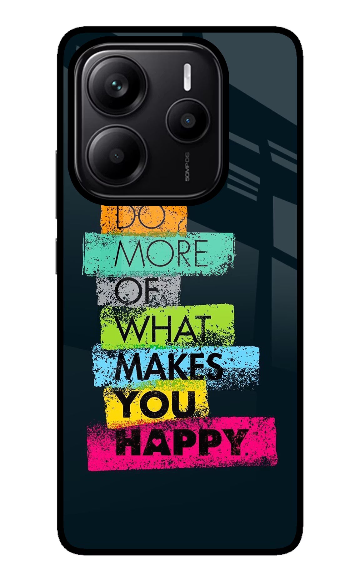 Do More Of What Makes You Happy Redmi Note 14 5G Glass Case
