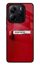 Do Shit You Love Redmi Note 14 5G Glass Case