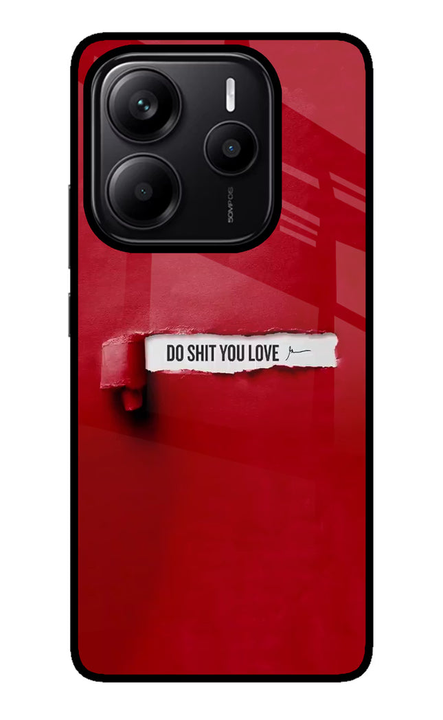 Do Shit You Love Redmi Note 14 5G Glass Case