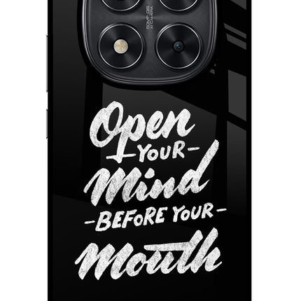 Open Your Mind Before Your Mouth Redmi Note 14 Pro 5G Glass Case Back Cover by Casekaro