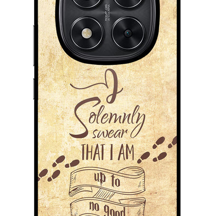 I Solemnly swear that i up to no good Redmi Note 14 Pro 5G Glass Case Back Cover by Casekaro