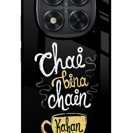Chai Bina Chain Kaha Re Redmi Note 14 Pro 5G Glass Case Back Cover by Casekaro
