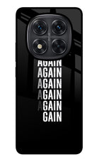 Again Again Gain Redmi Note 14 Pro 5G Glass Case Back Cover by Casekaro