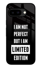 I Am Not Perfect But I Am Limited Edition Google Pixel 9A Glass Case