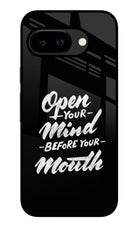 Open Your Mind Before Your Mouth Google Pixel 9A Glass Case