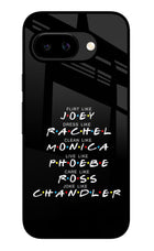 FRIENDS Character Google Pixel 9A Glass Case