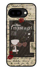 I am just a girl Google Pixel 9A Glass Case
