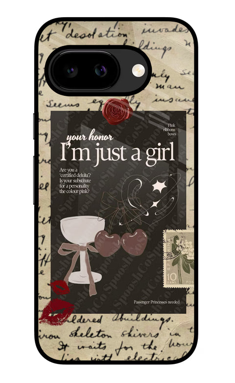 I am just a girl Google Pixel 9A Glass Case
