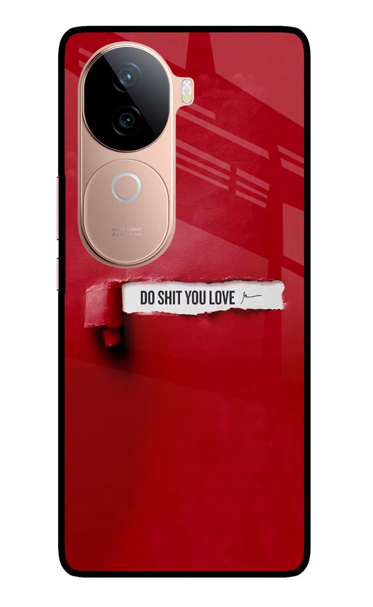 Do Shit You Love IQOO Z9s 5G Glass Case