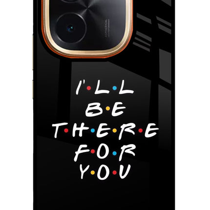I'll Be There For You IQOO Z9S Pro 5G Glass Case Back Cover by Casekaro