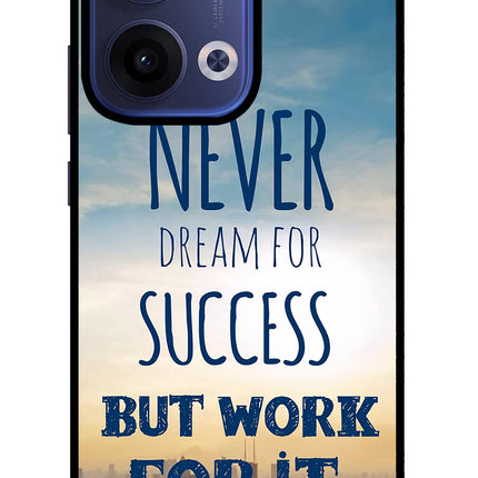 Never Dream For Success But Work For It Oppo Reno13 5G Glass Case Back Cover by Casekaro