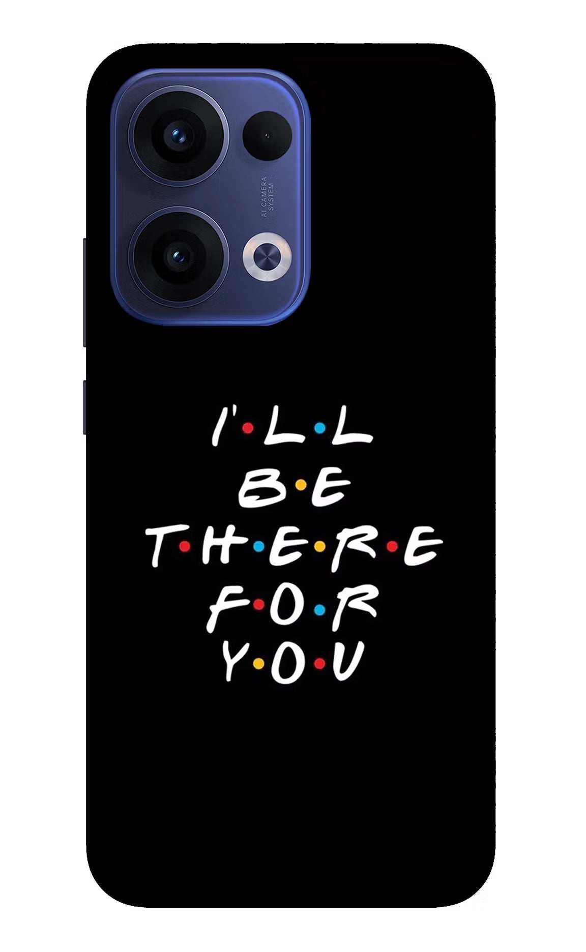 I'll Be There For You Oppo Reno13 5G Glass Case Back Cover by Casekaro