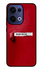 Do Shit You Love Oppo Reno13 5G Glass Case