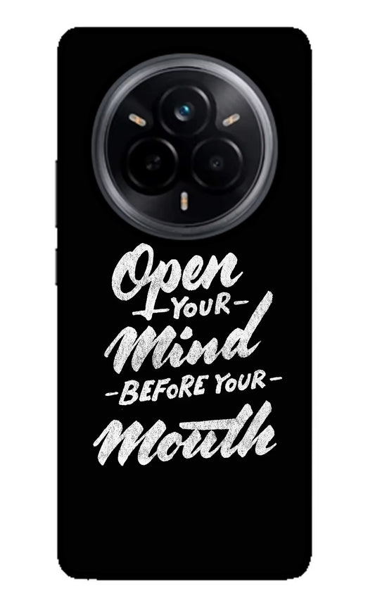 Open Your Mind Before Your Mouth Realme 14 Pro 5G Glass Case