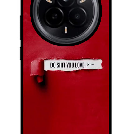 Do Shit You Love Realme 14 Pro 5G Glass Case